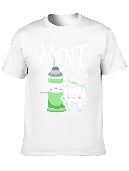 Mint to be Tooth T-Shirt Funny Dental Tee