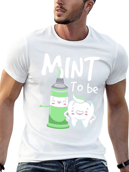 Mint to be Tooth T-Shirt Funny Dental Tee