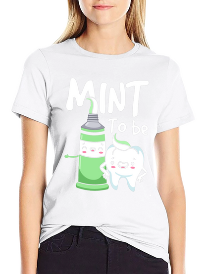 Mint to be Tooth T-Shirt Funny Dental Tee