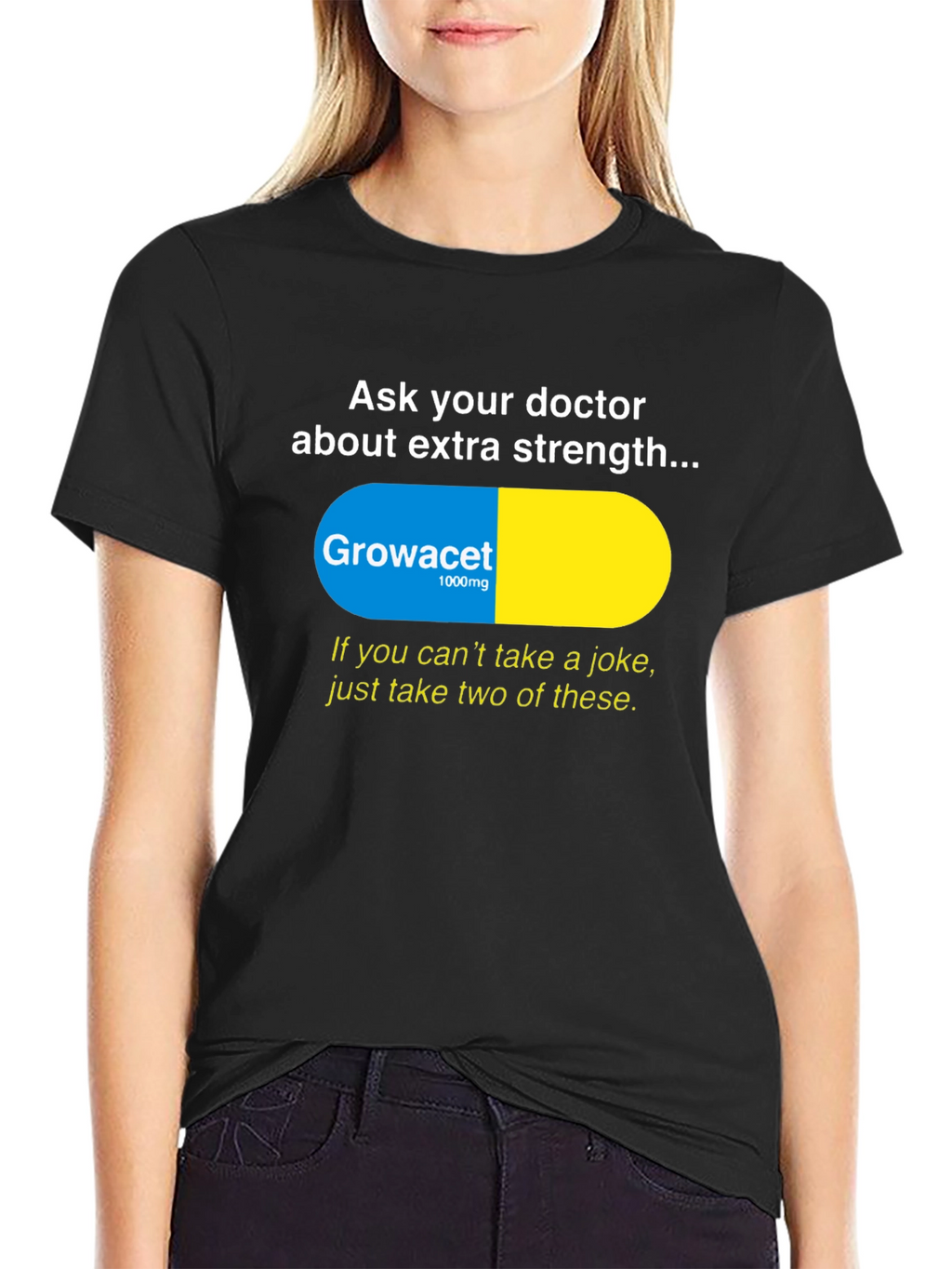 Growacet Extra Strength Humor T-Shirt