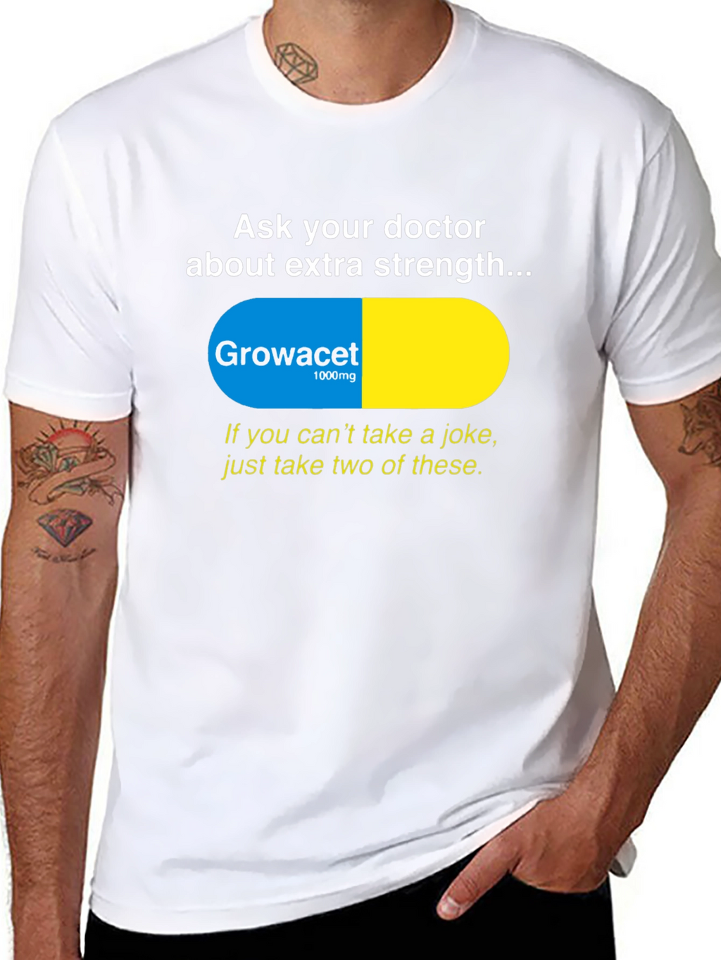 Growacet Extra Strength Humor T-Shirt
