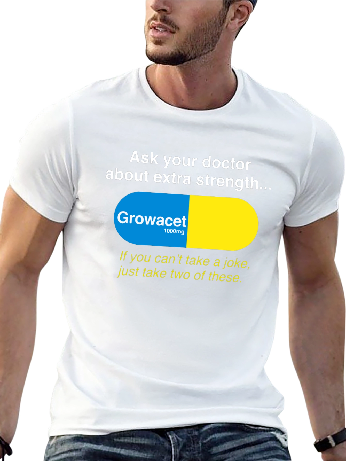 Growacet Extra Strength Humor T-Shirt