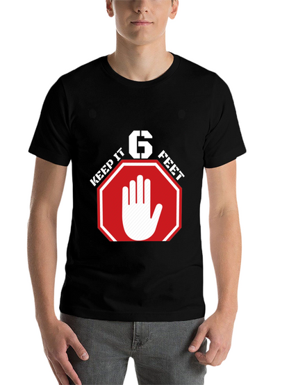 Keep It 6 Feet T-Shirt - Social Distancing Tee