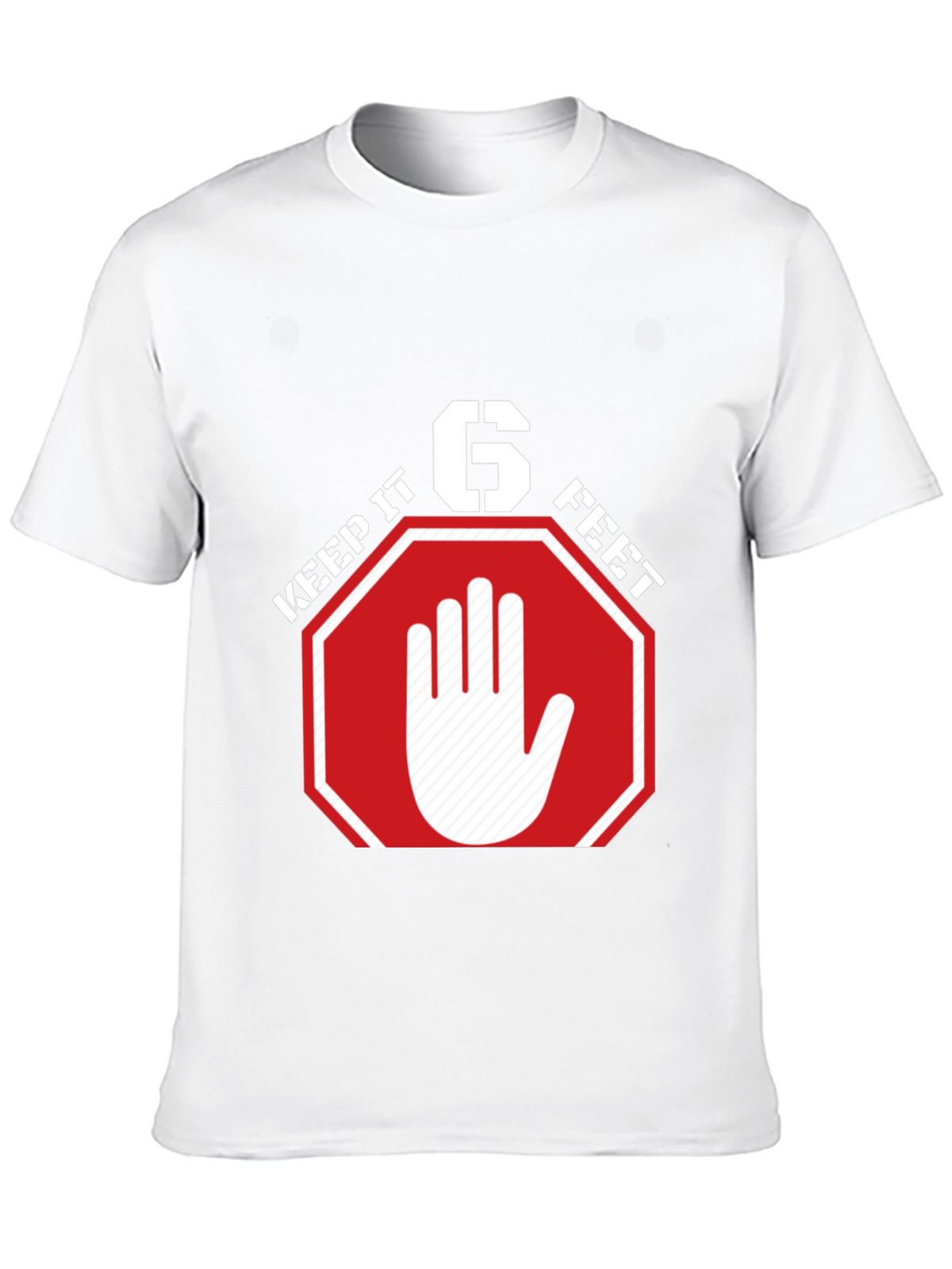 Keep It 6 Feet T-Shirt - Social Distancing Tee
