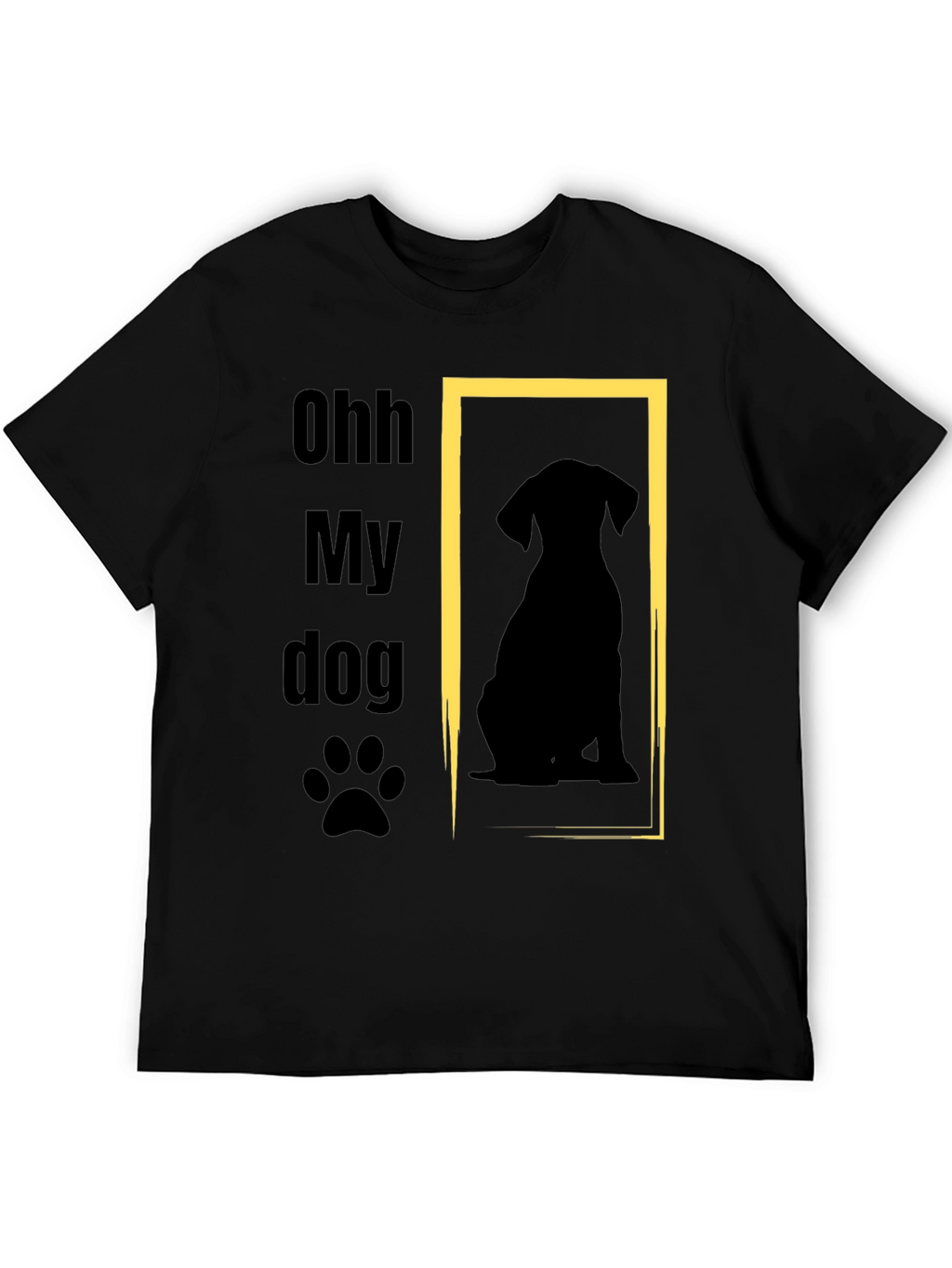 Ohh My Dog T-Shirt - Dog Lover Tee