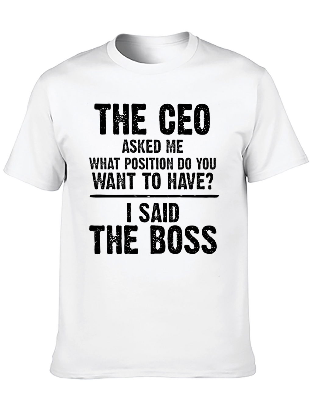 The Boss T-Shirt