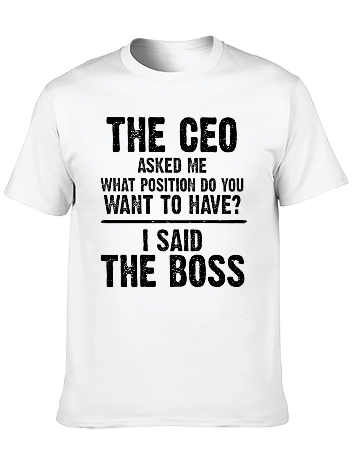 The Boss T-Shirt