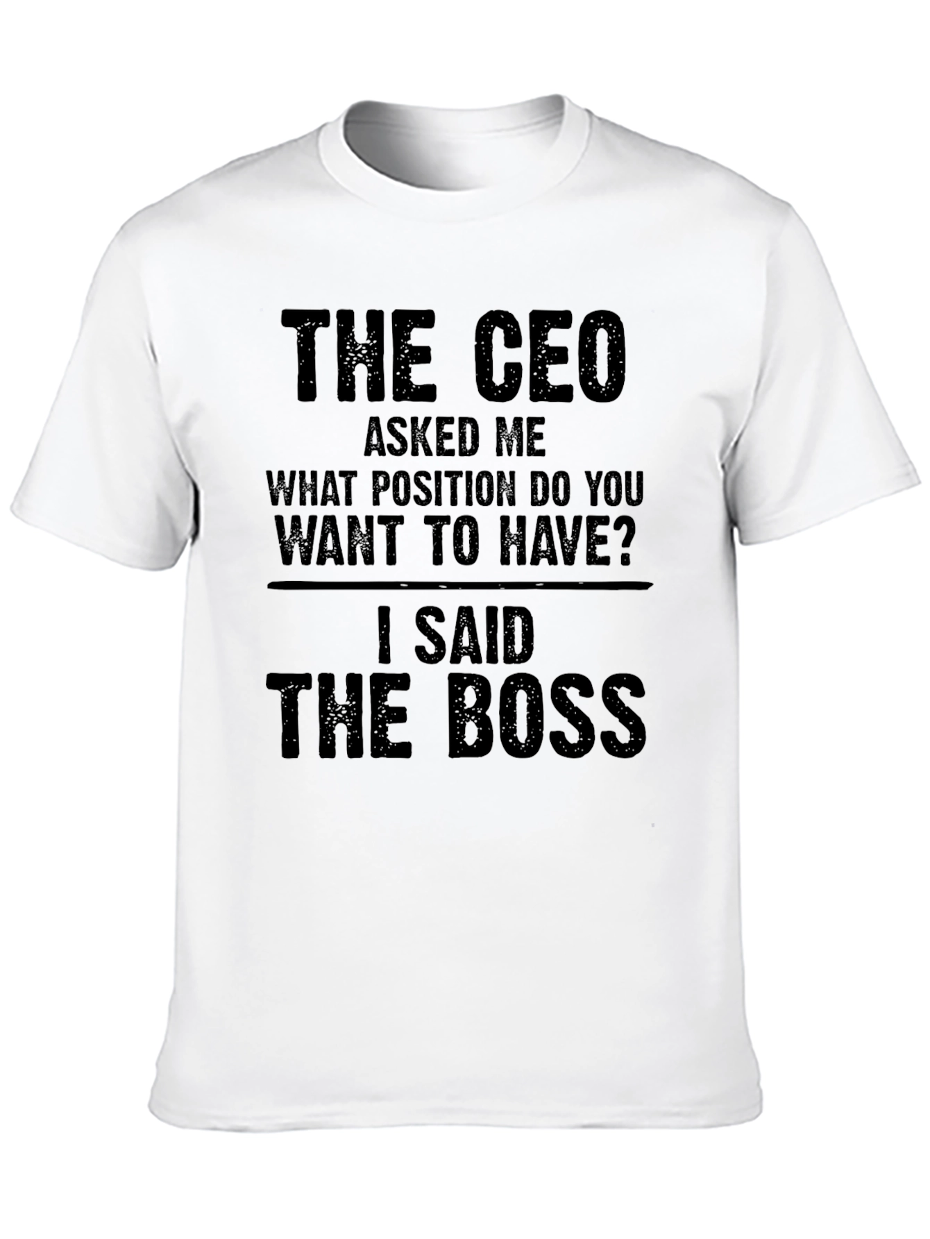The Boss T-Shirt
