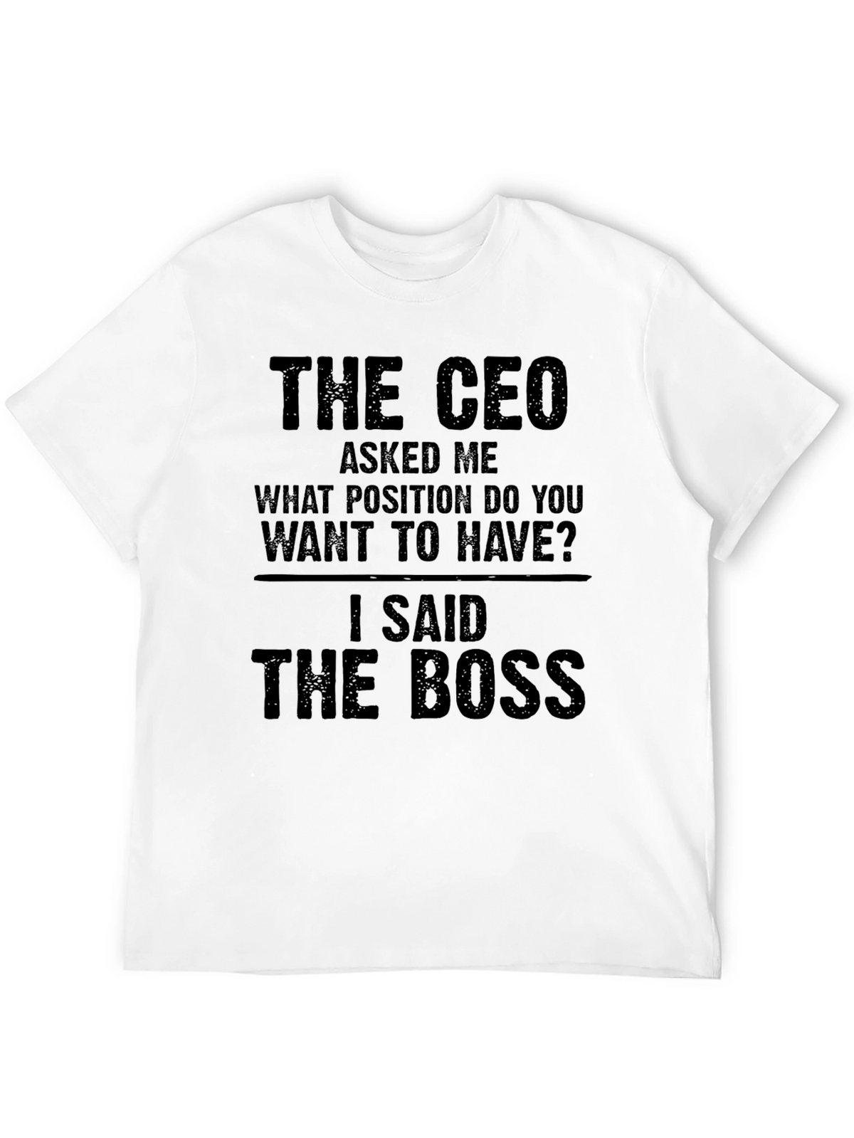 The Boss T-Shirt