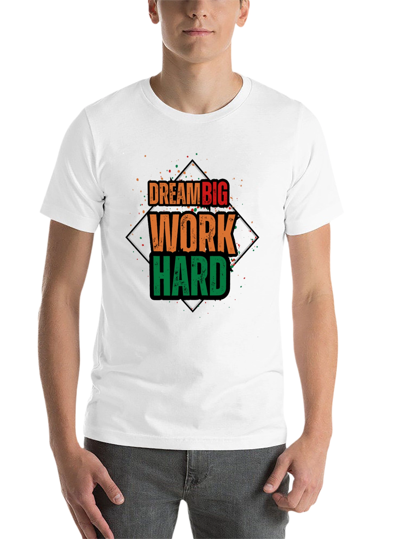 Dream Big Work Hard T-Shirt