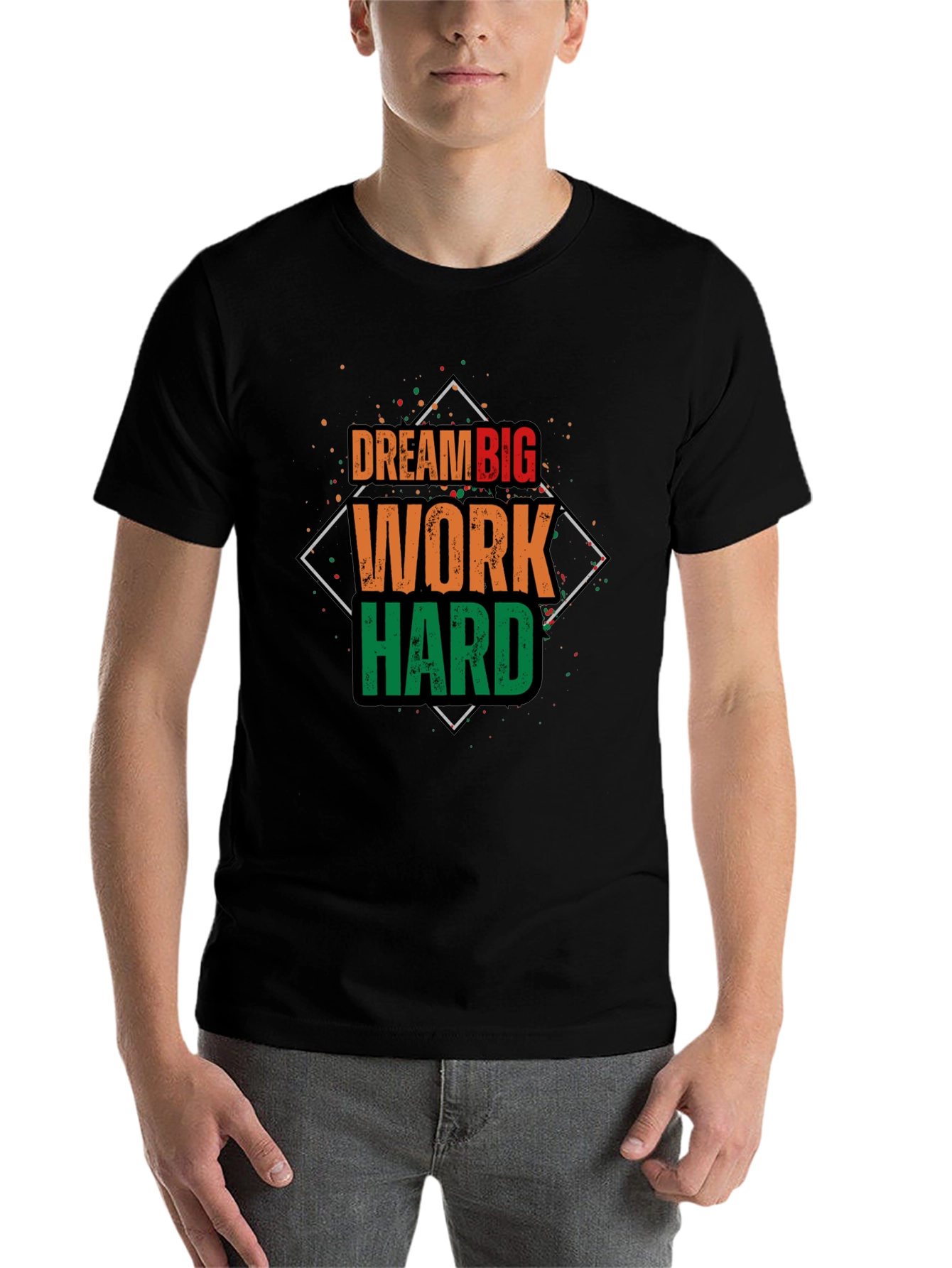 Dream Big Work Hard T-Shirt