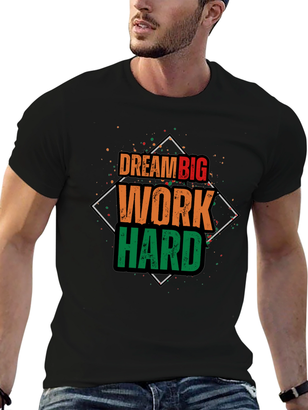 Dream Big Work Hard T-Shirt