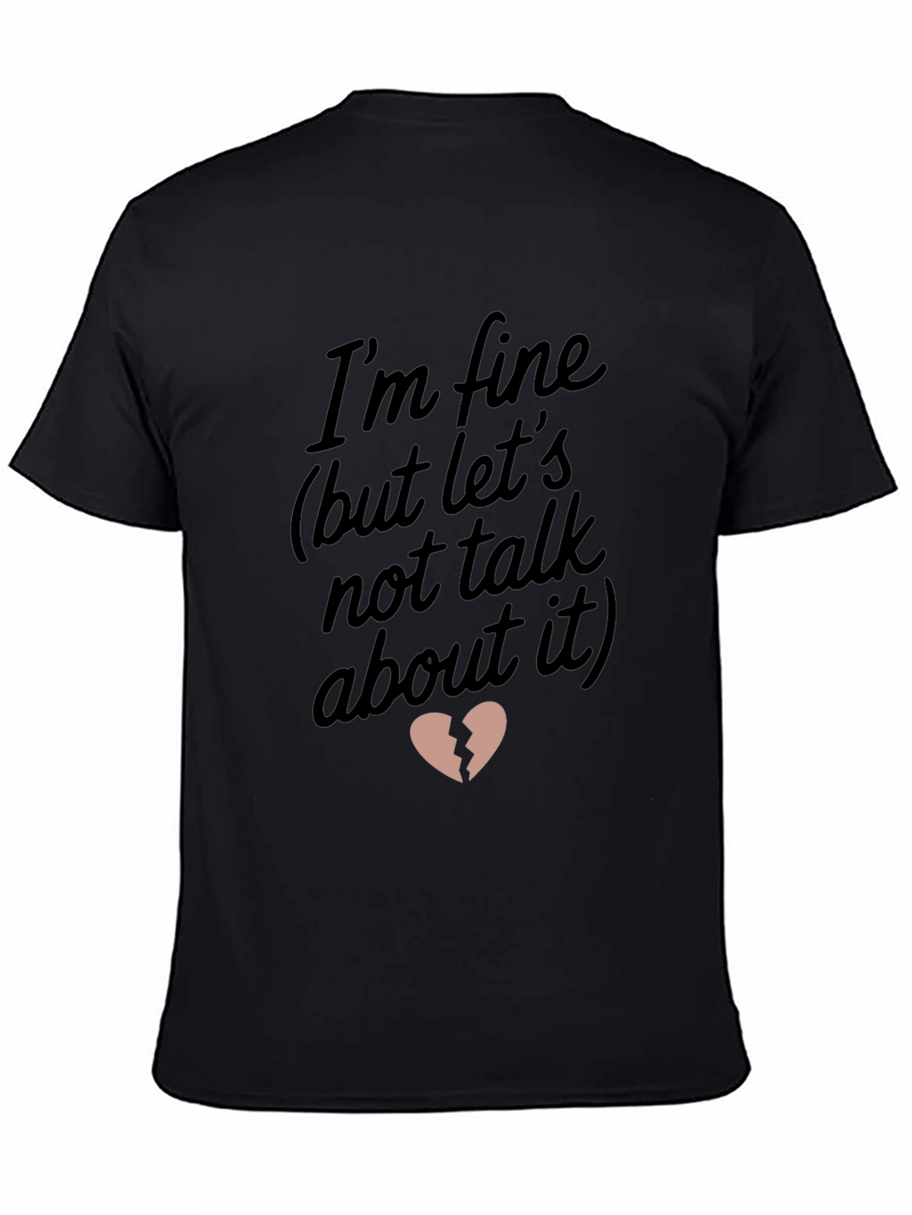 Im Fine Broken Heart Graphic Tee