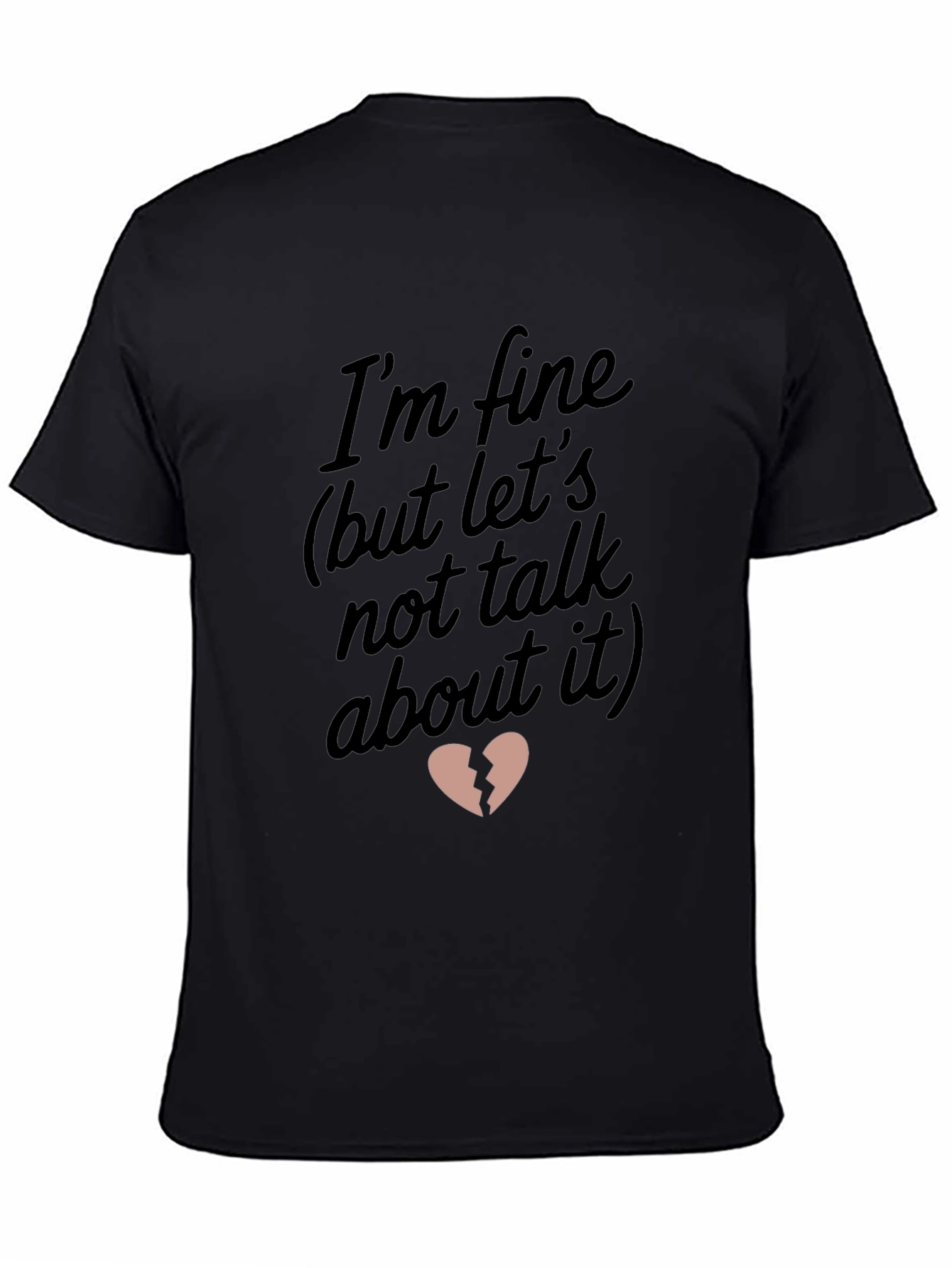 Im Fine Broken Heart Graphic Tee