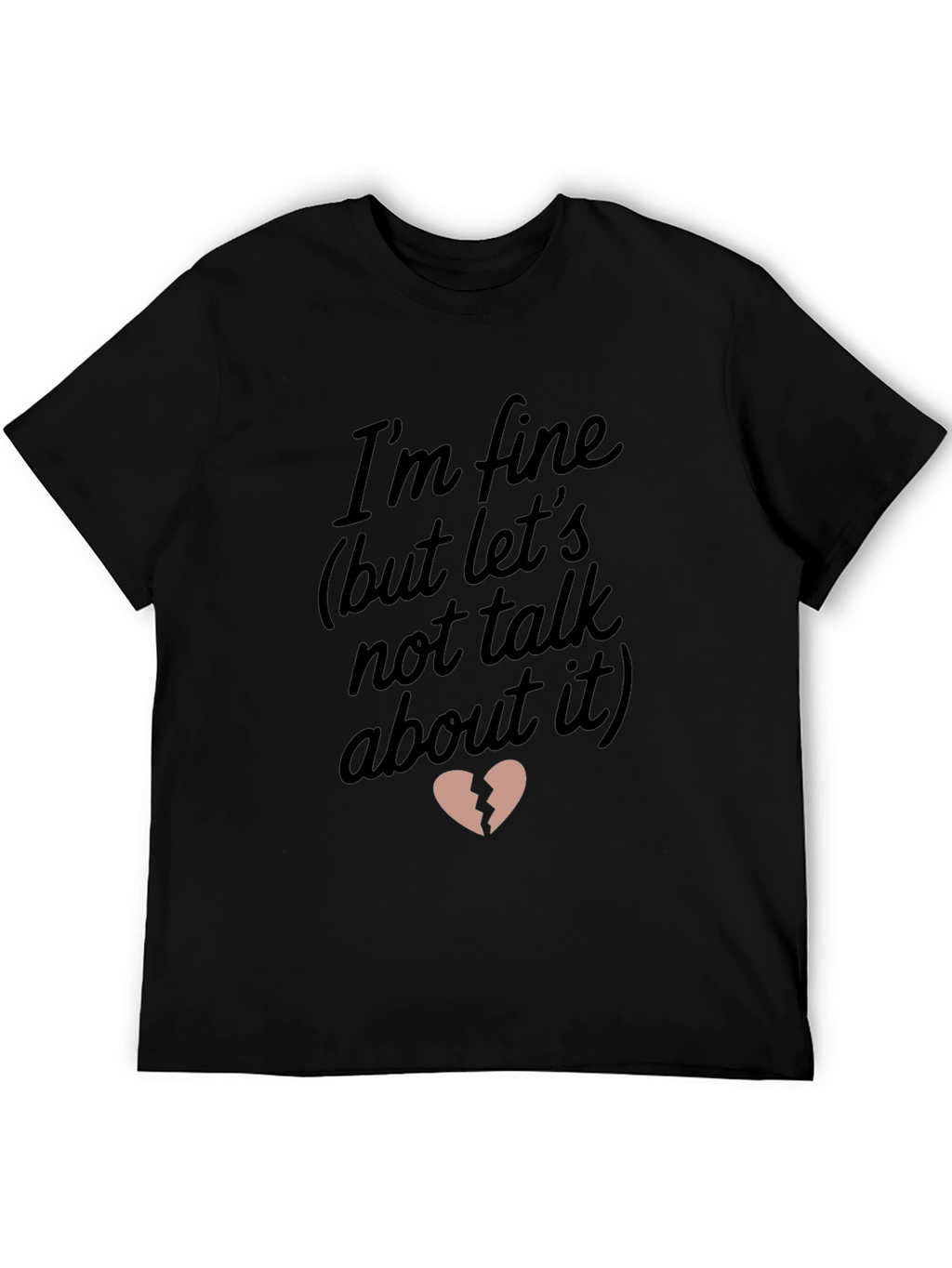 Im Fine Broken Heart Graphic Tee