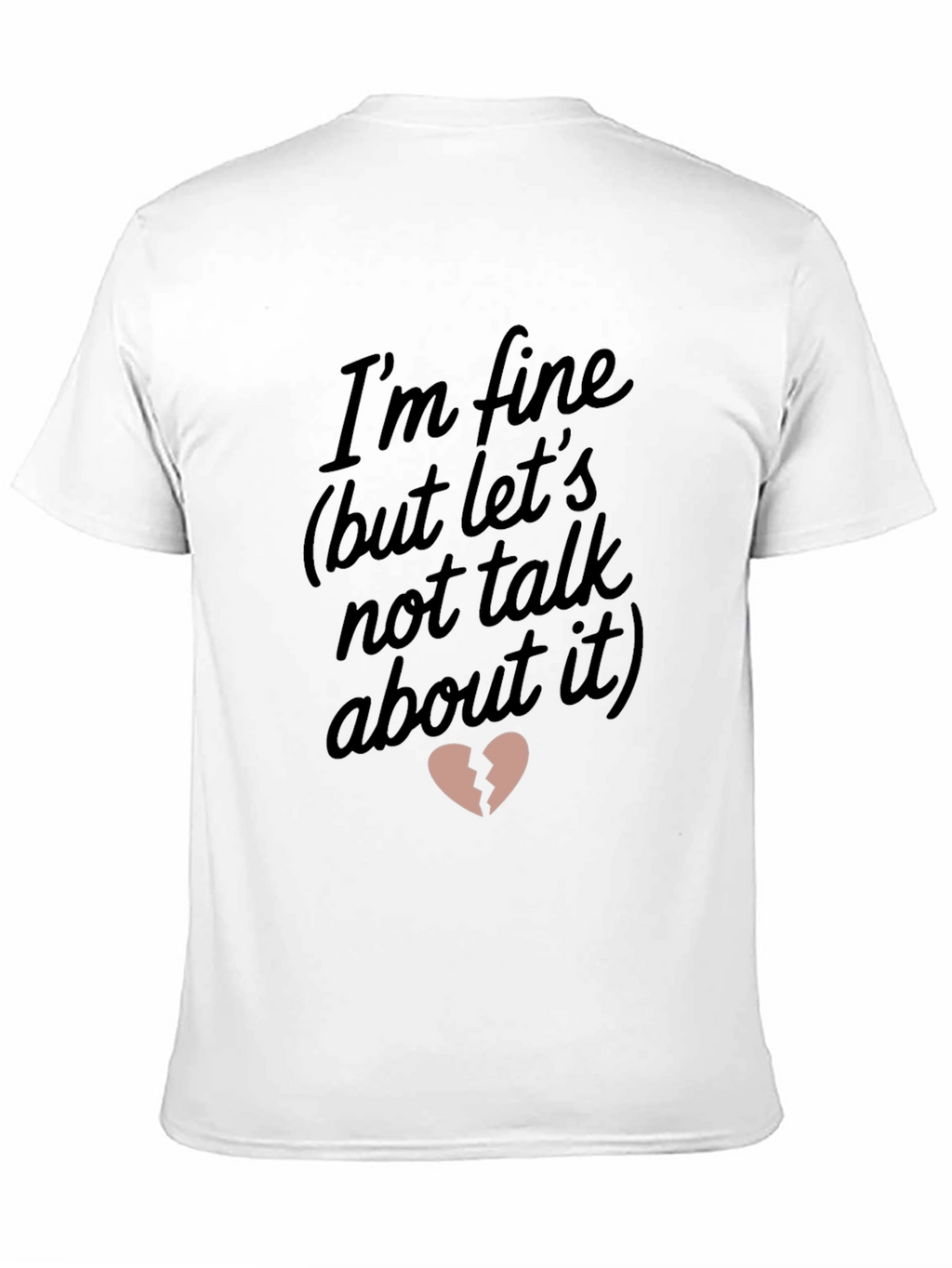 Im Fine Broken Heart Graphic Tee