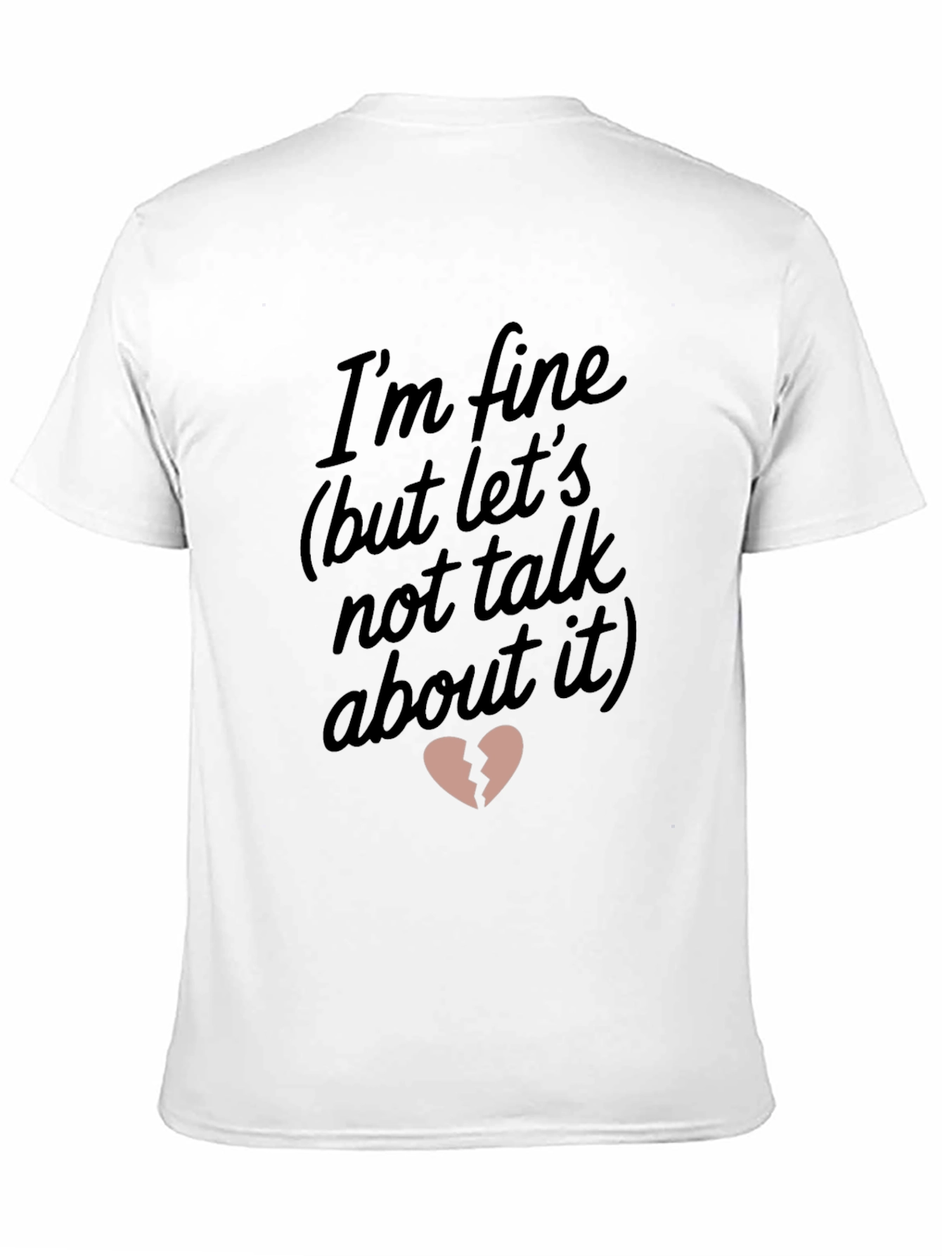 Im Fine Broken Heart Graphic Tee