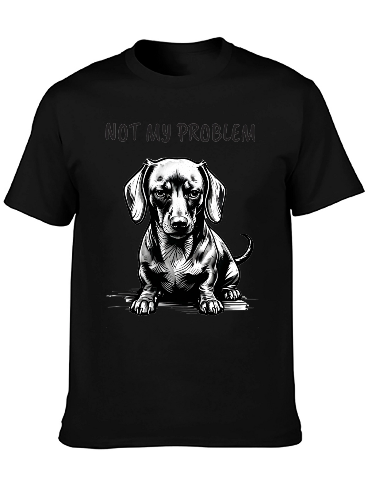 Dachshund Not My Problem Graphic Tee