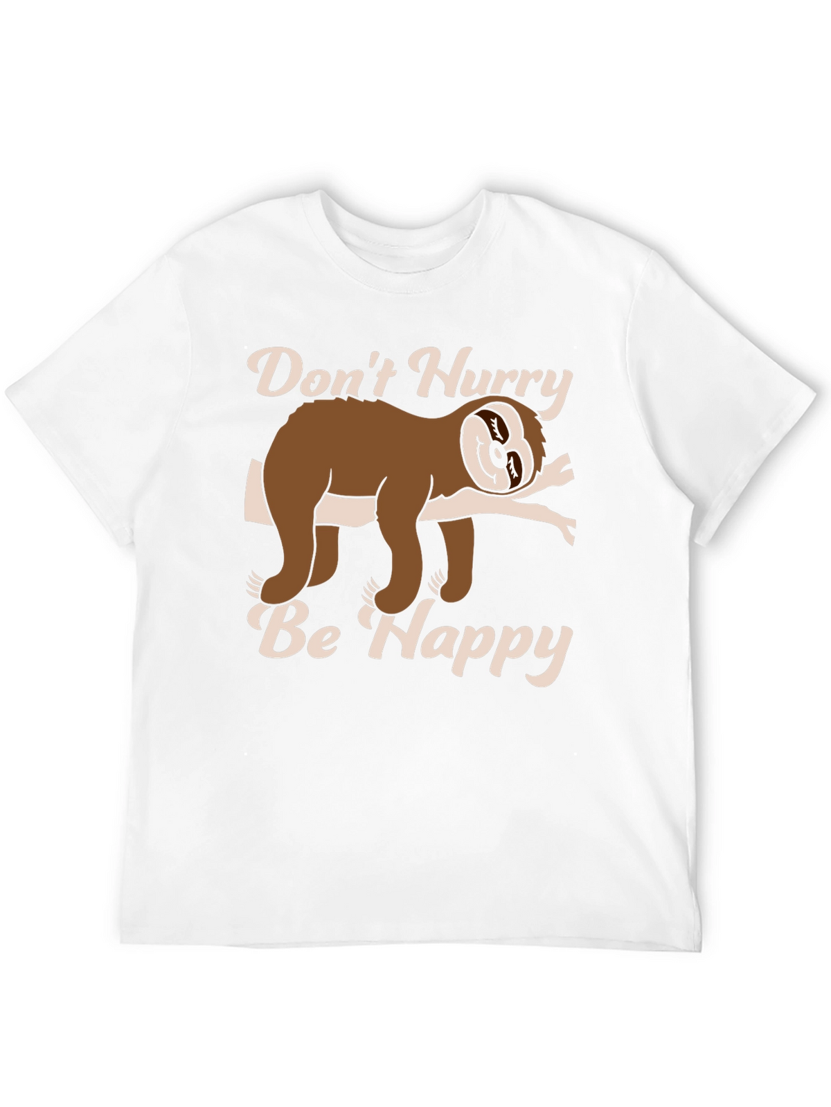 Dont Hurry Be Happy Sloth T-Shirt