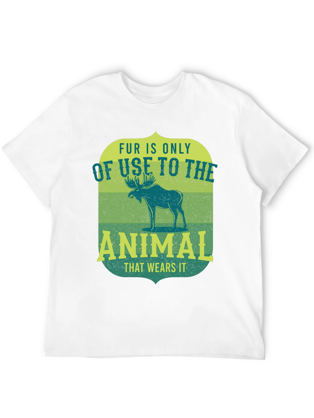 Fur is Only of Use to the Animal T-Shirt