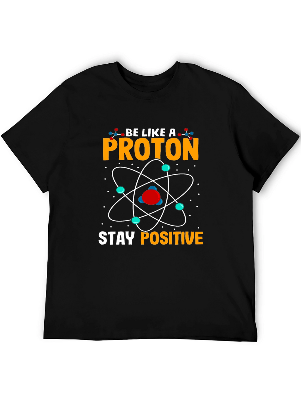 Stay Positive Proton Graphic T-Shirt