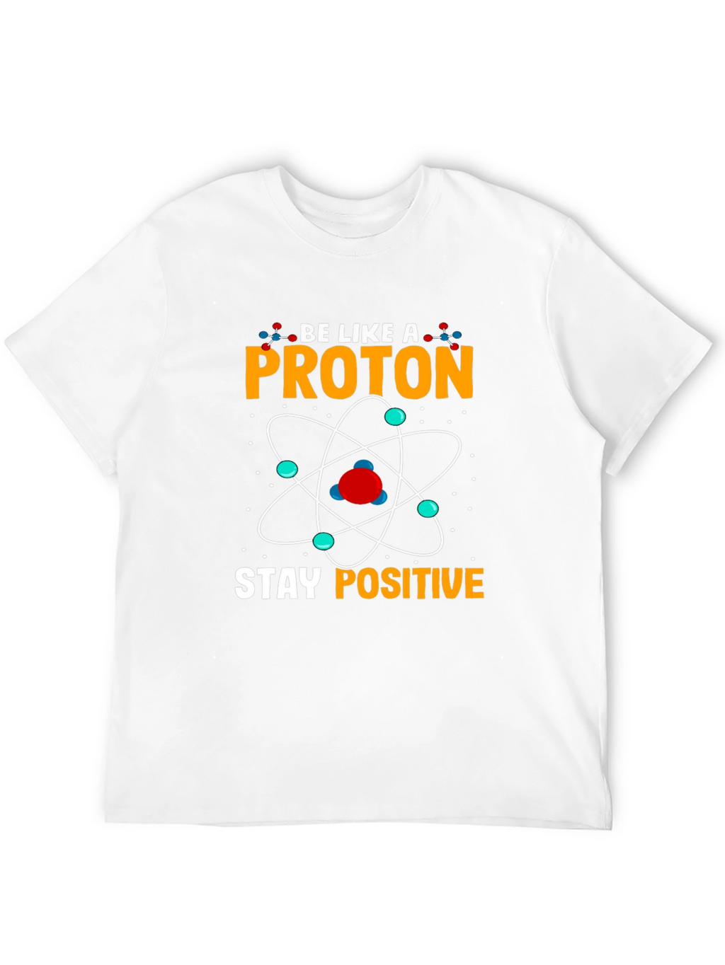 Stay Positive Proton Graphic T-Shirt