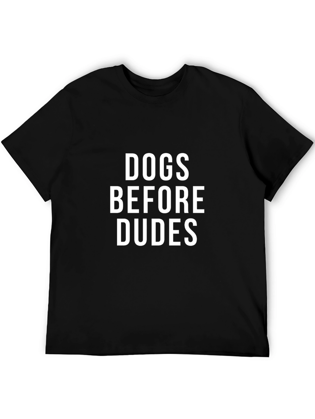 Dogs Before Dudes Graphic T-Shirt