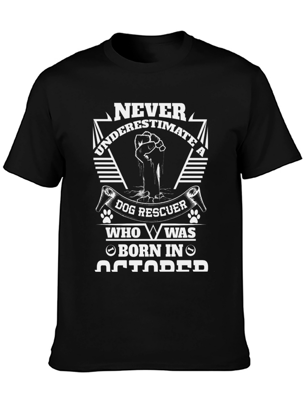 Never Underestimate Dog Rescuer Born in October T-Shirt