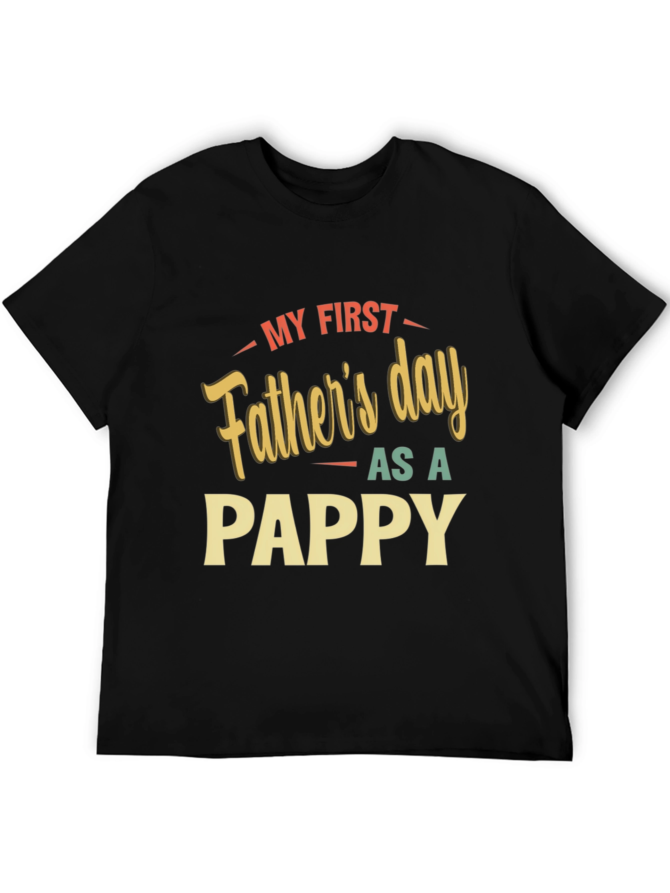 My First Fathers Day As A Pappy T-Shirt