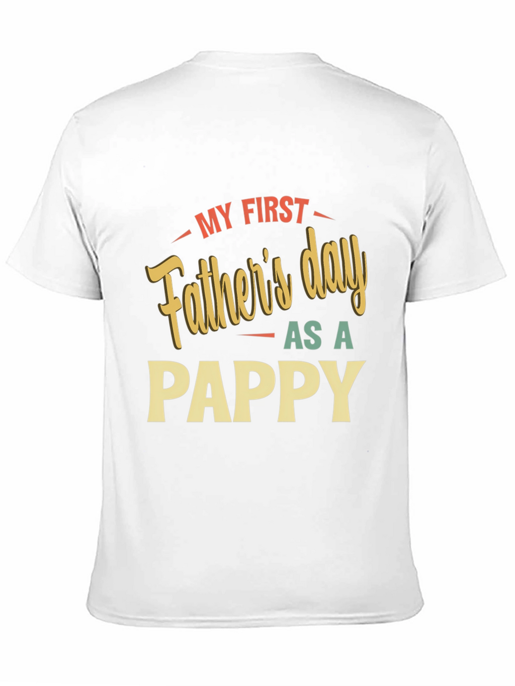 My First Fathers Day As A Pappy T-Shirt