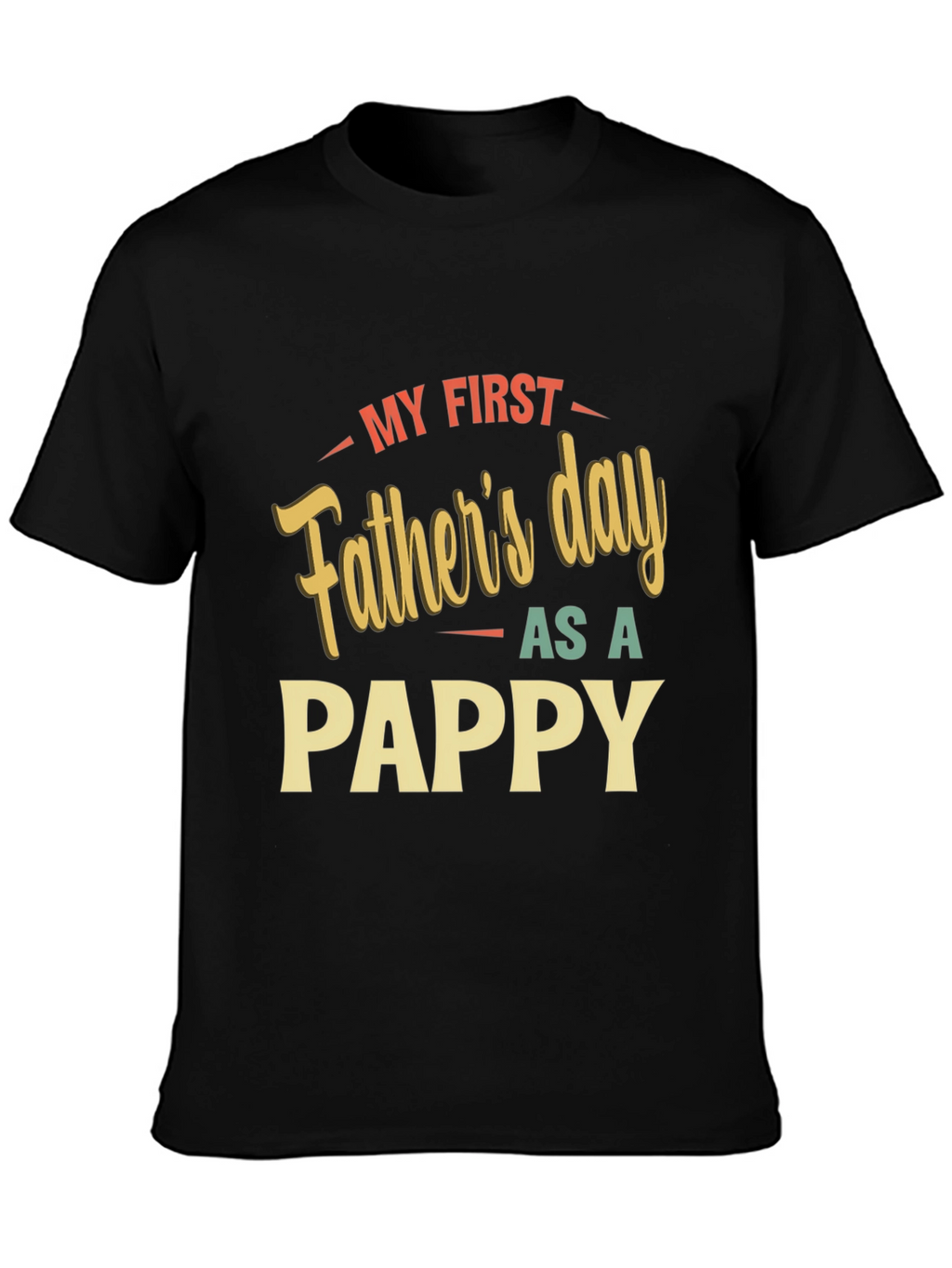 My First Fathers Day As A Pappy T-Shirt