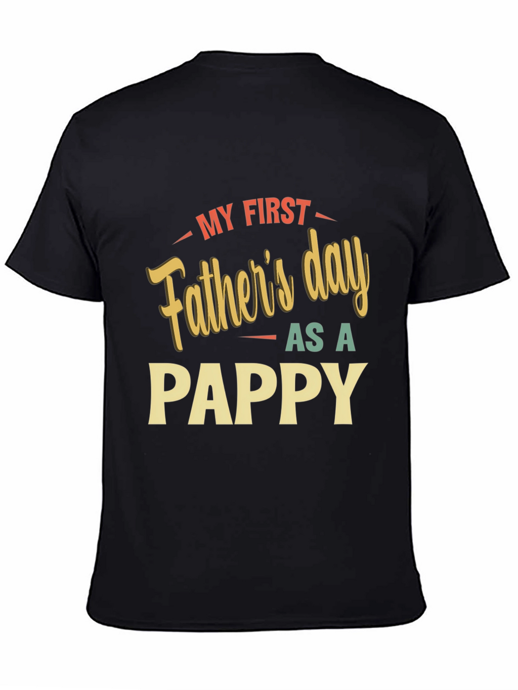 My First Fathers Day As A Pappy T-Shirt