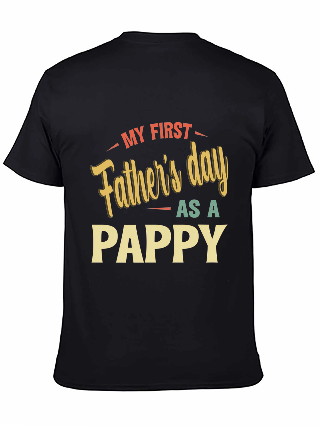 My First Fathers Day As A Pappy T-Shirt