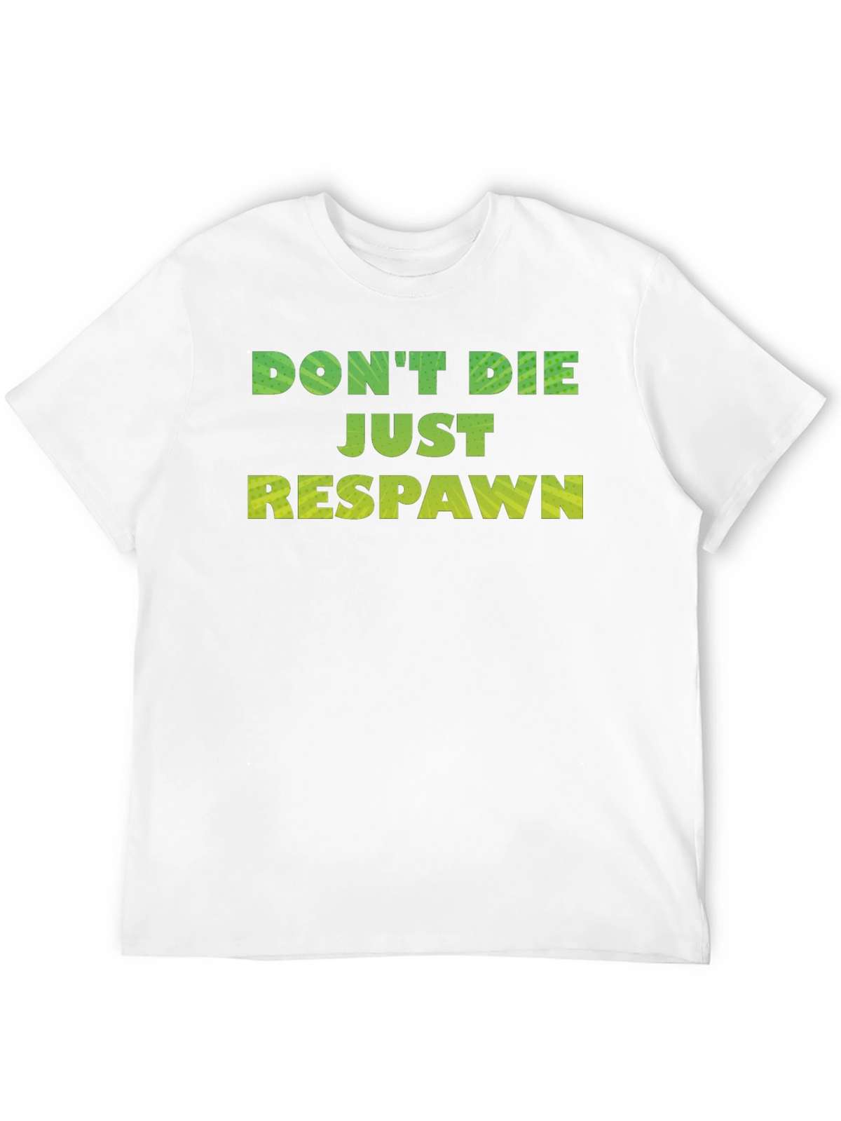 Dont Die Just Respawn Gaming T-Shirt
