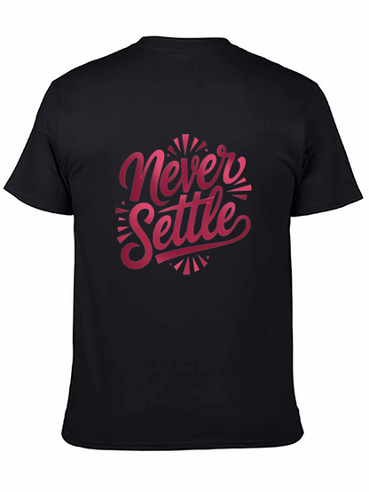 Never Settle Graphic T-Shirt