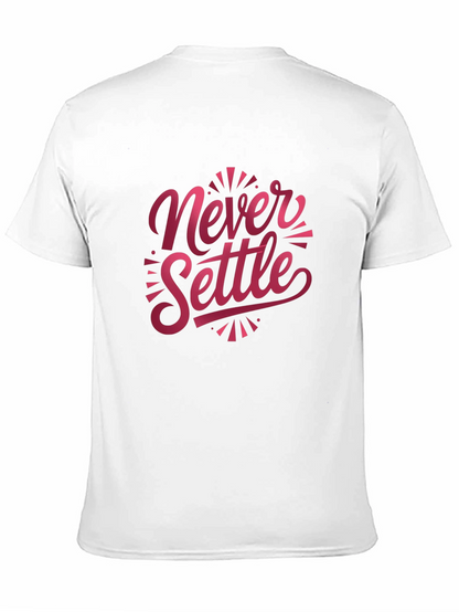 Never Settle Graphic T-Shirt