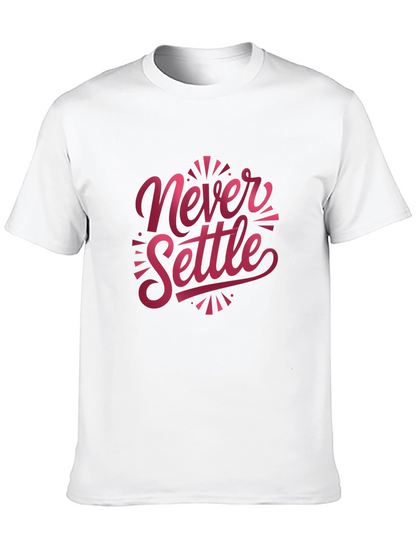 Never Settle Graphic T-Shirt