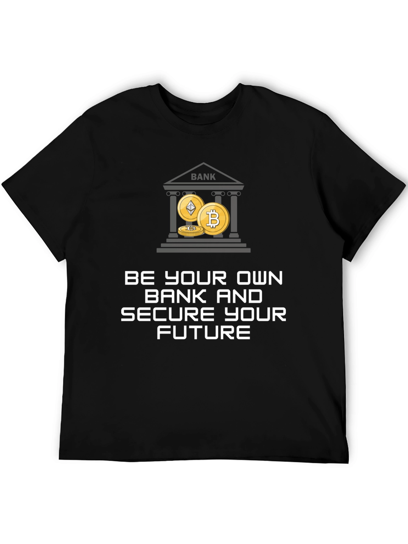 Be Your Own Bank Crypto T-Shirt