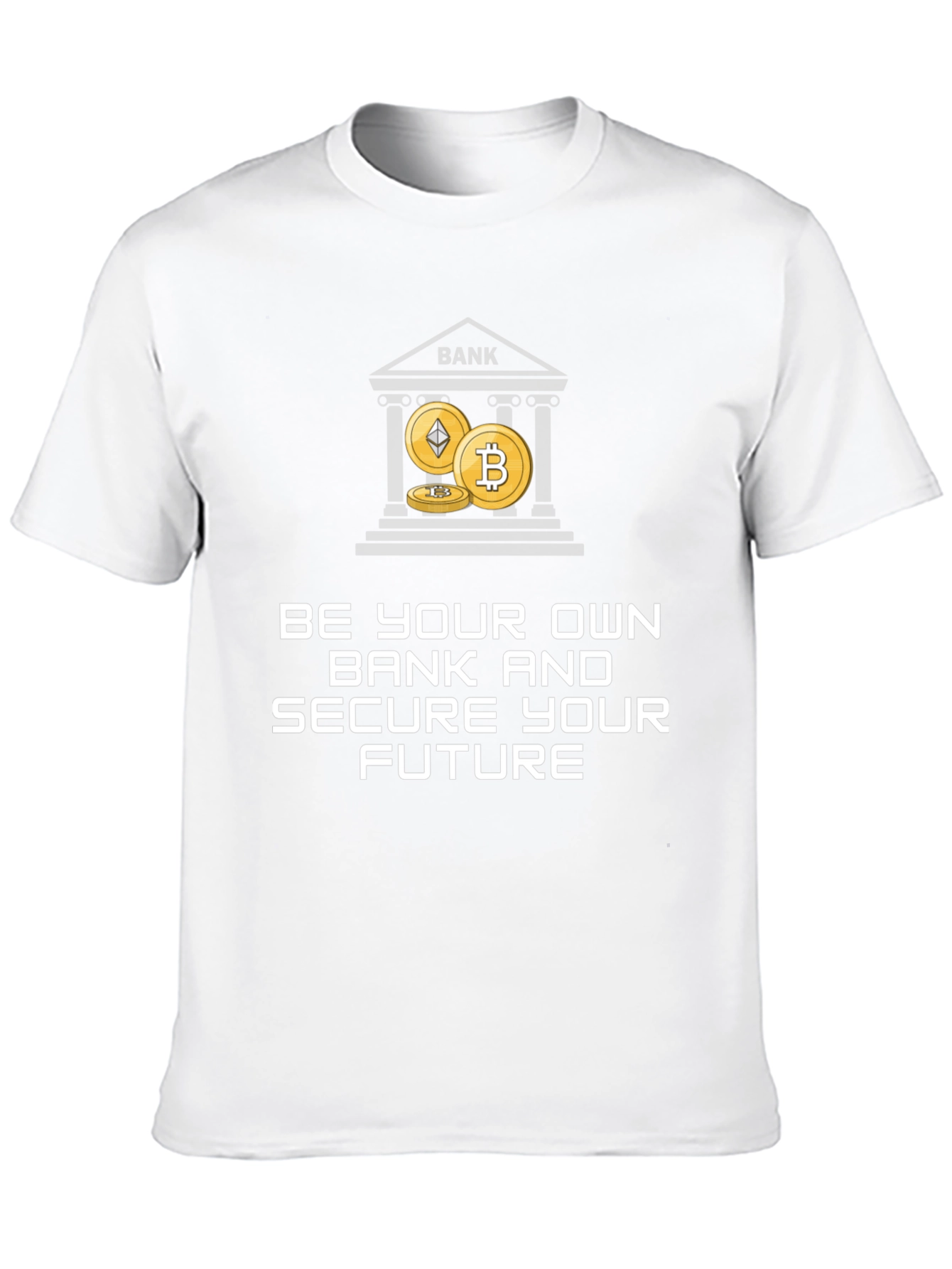Be Your Own Bank Crypto T-Shirt