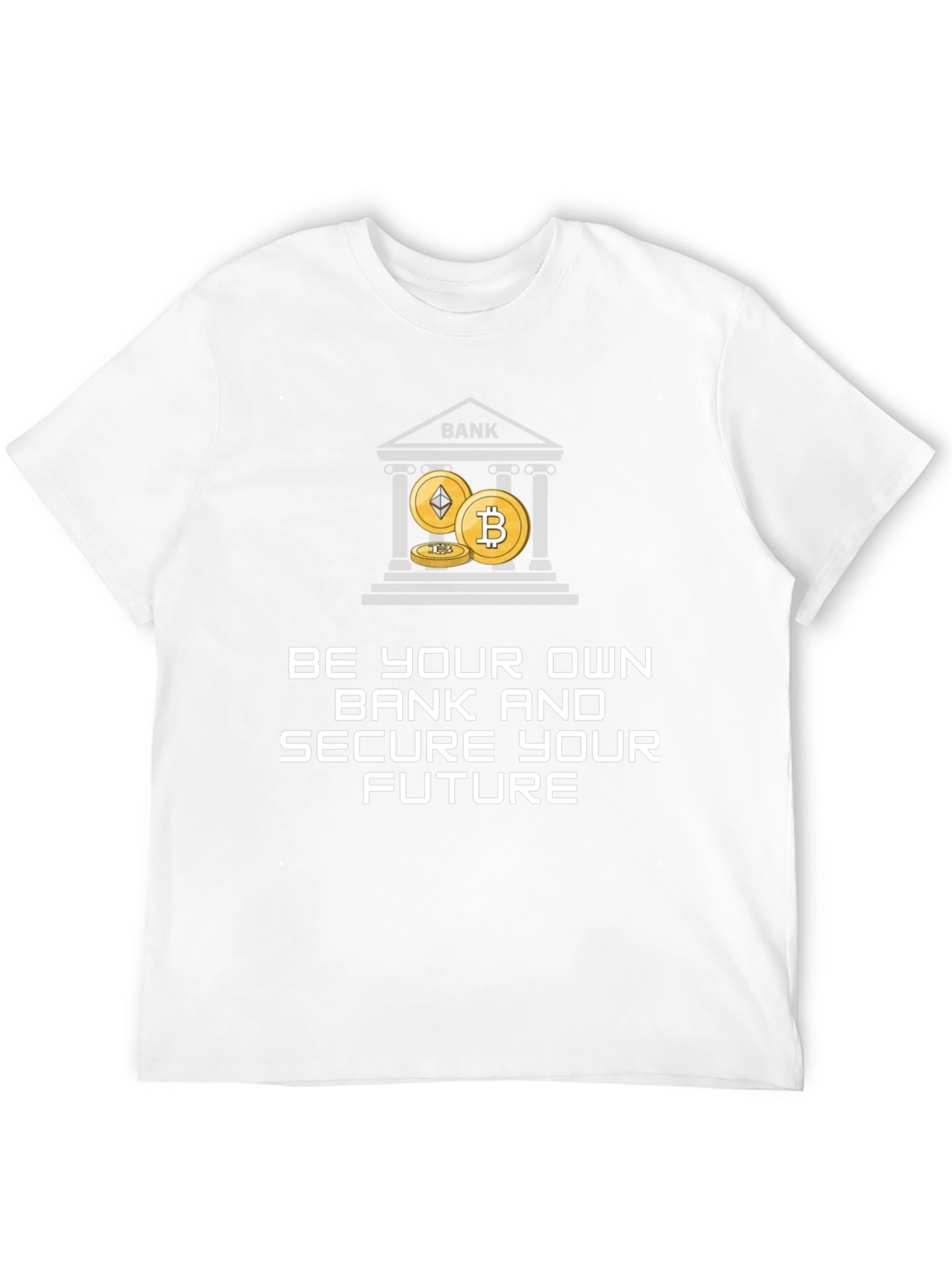 Be Your Own Bank Crypto T-Shirt