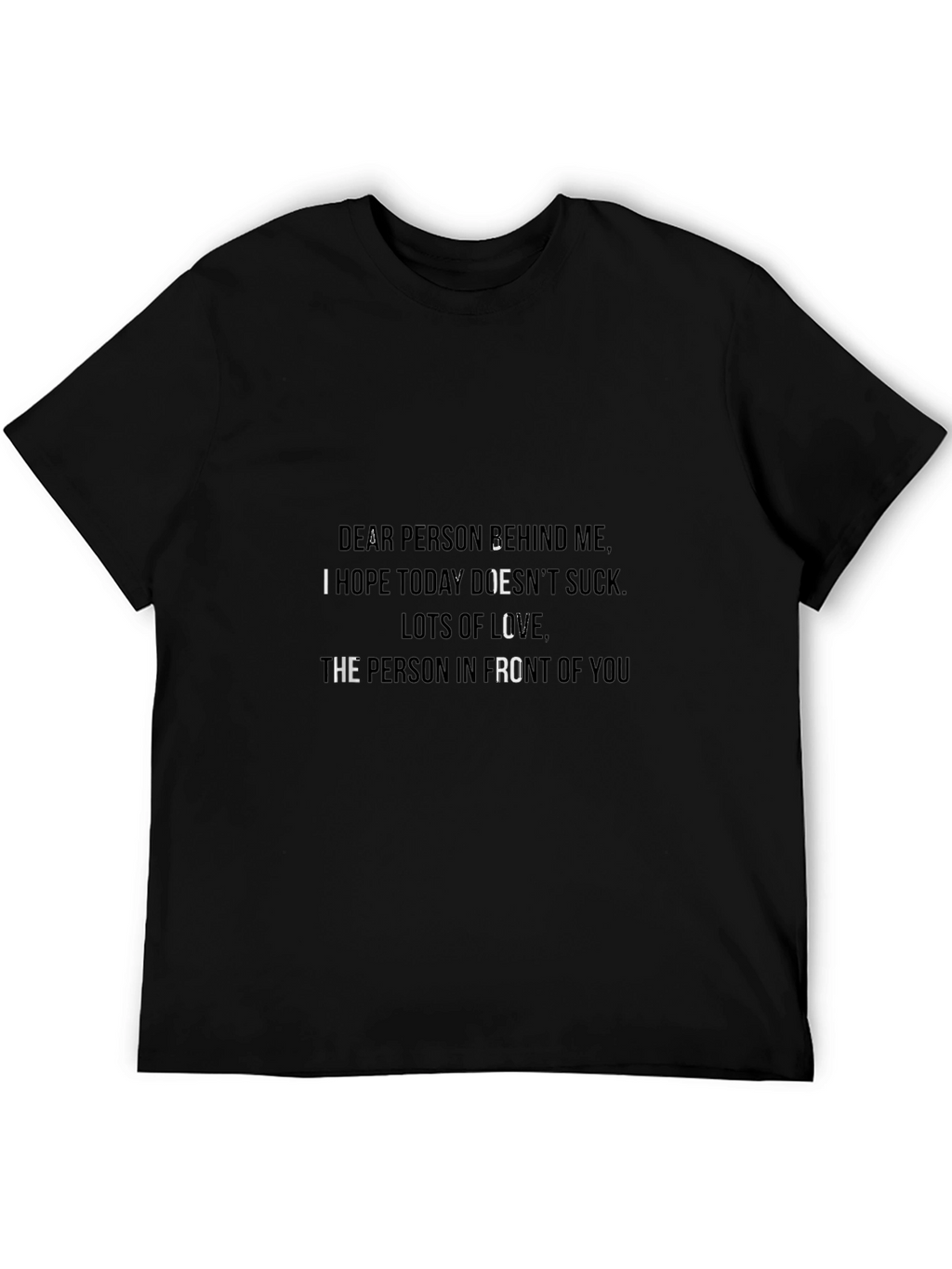 Funny Slogan Tee - Dear Person Behind Me