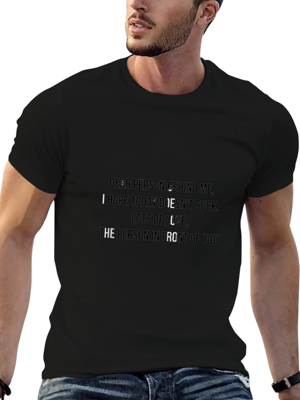 Funny Slogan Tee - Dear Person Behind Me