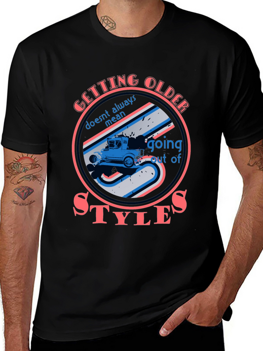 Retro Car Graphic T-Shirt - Getting Older Doesnt Mean Out of Style
