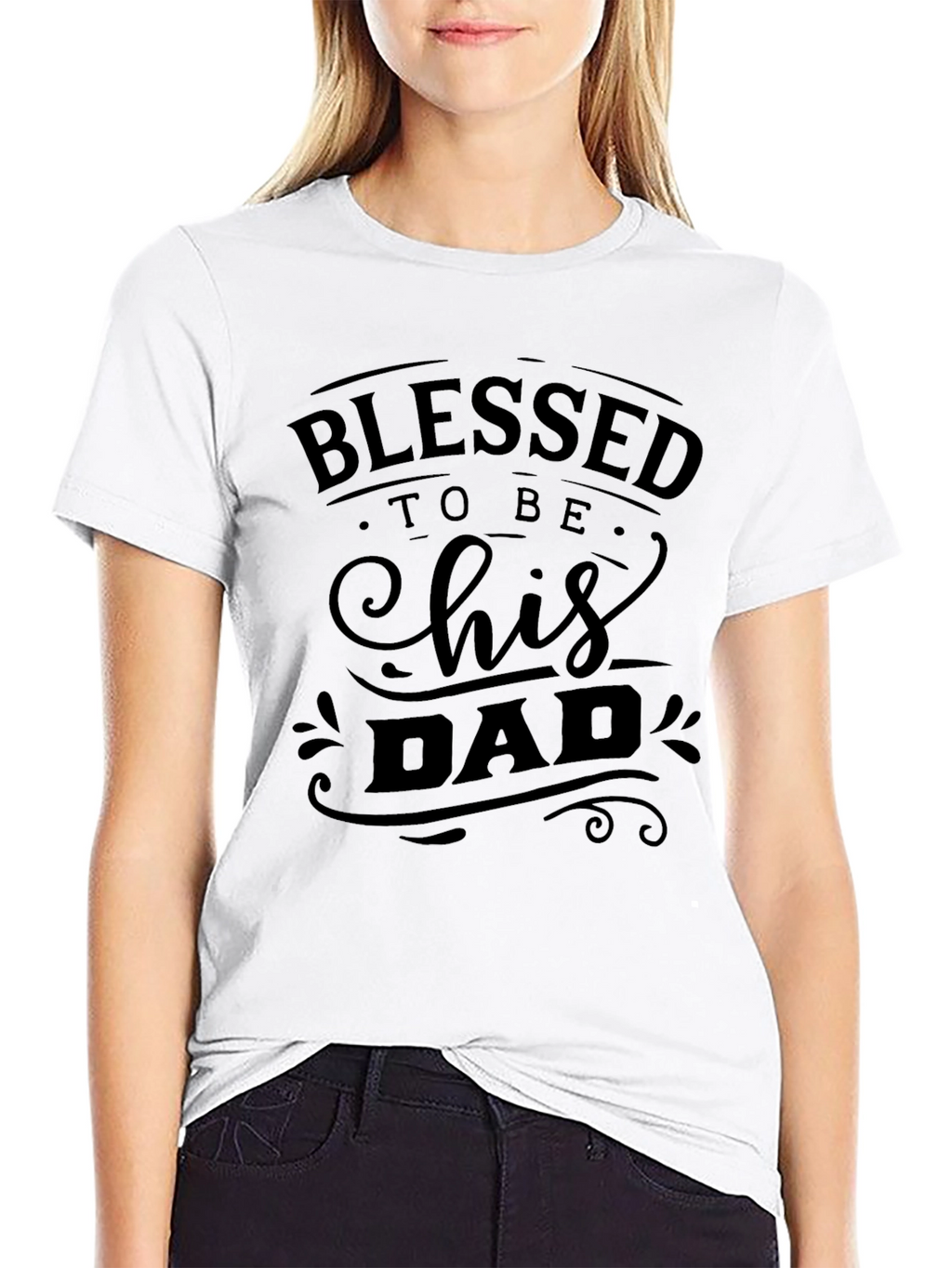 Blessed To Be His Dad T-Shirt Fathers Day Gift