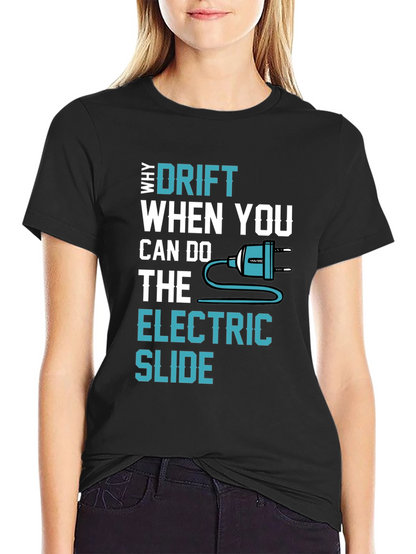 Electric Slide T-Shirt - Drift Alternative Graphic Tee