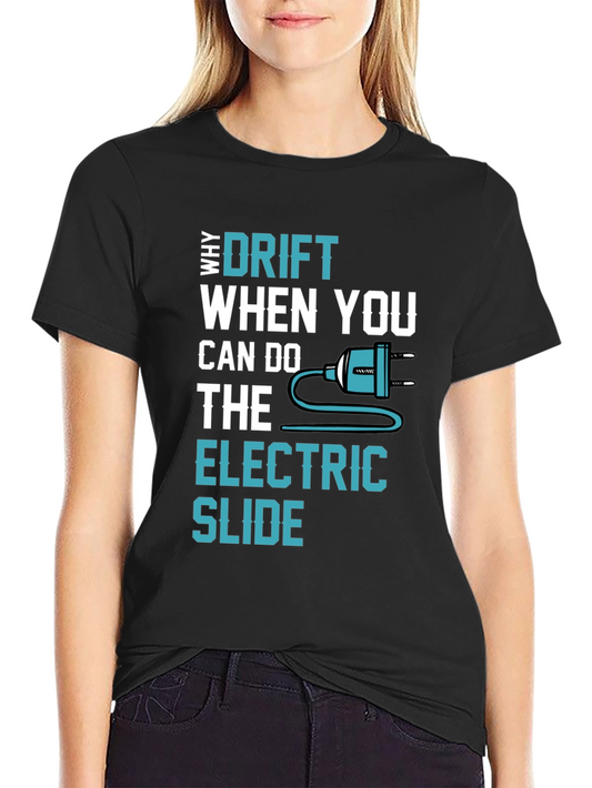 Electric Slide T-Shirt - Drift Alternative Graphic Tee