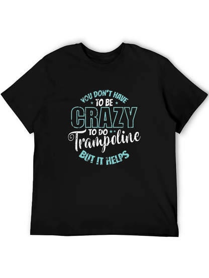 Crazy for Trampolines Black Graphic Tee