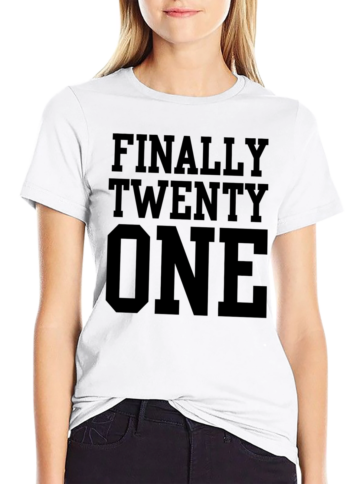 Finally Twenty One T-Shirt