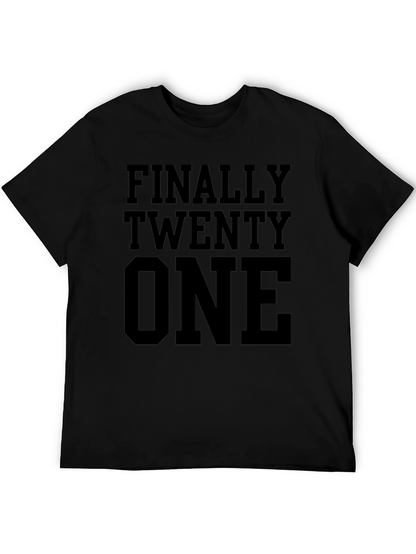 Finally Twenty One T-Shirt