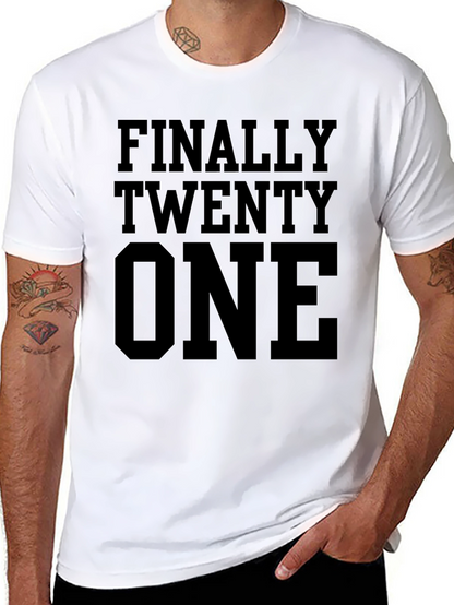 Finally Twenty One T-Shirt